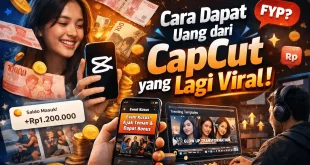 Ilustrasi cara dapat uang dari CapCut yang lagi viral melalui template trending dan event resmi CapCut dengan saldo masuk ke dompet digital