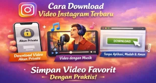 cara download video instagram terbaru termasuk video private dan reels dengan musik tanpa aplikasi
