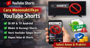 Cara menonaktifkan YouTube Shorts di HP dan TV Android termasuk blokir Shorts, versi YouTube tanpa Shorts, dan pengurangan iklan Shorts