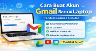 Panduan cara buat akun Gmail baru di laptop dengan langkah mudah mulai dari pendaftaran hingga verifikasi akun Google