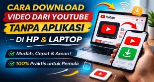 Cara download video dari YouTube tanpa aplikasi di HP dan laptop dengan mudah dan aman