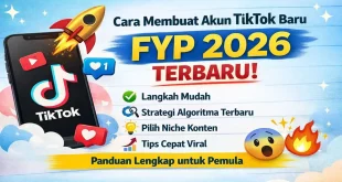 Ilustrasi cara membuat akun TikTok baru agar FYP dengan tips algoritma terbaru dan strategi cepat viral