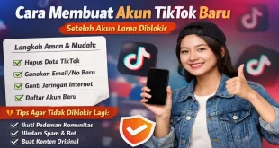 Ilustrasi cara membuat akun TikTok baru setelah akun lama diblokir dengan langkah aman dan tips agar tidak diblokir lagi
