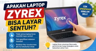 Apakah laptop Zyrex bisa layar sentuh? Ilustrasi laptop Zyrex touchscreen dan cek spesifikasi sebelum beli