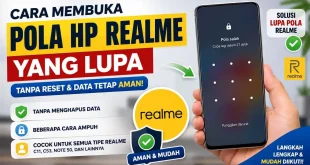 Cara membuka pola HP Realme yang lupa tanpa reset dan tanpa menghapus data