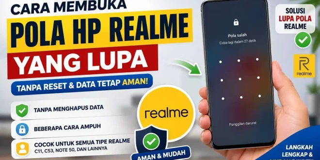 Cara membuka pola HP Realme yang lupa tanpa reset dan tanpa menghapus data