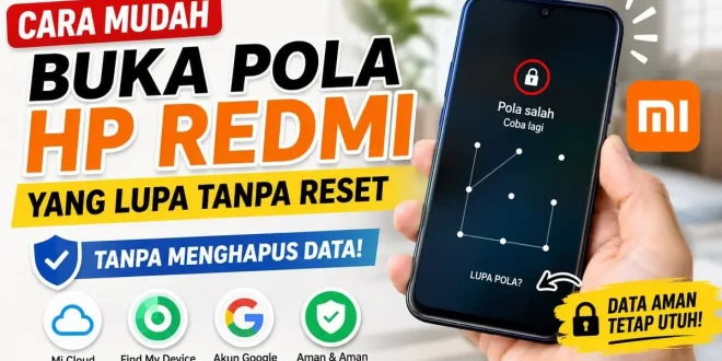 Cara membuka pola HP Redmi yang lupa tanpa reset tanpa menghapus data