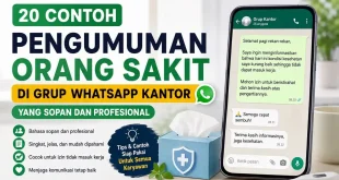 25 contoh pengumuman orang sakit di grup WhatsApp kantor yang sopan, profesional, dan mudah digunakan untuk izin tidak masuk kerja.