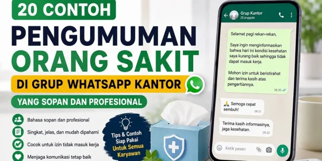 25 contoh pengumuman orang sakit di grup WhatsApp kantor yang sopan, profesional, dan mudah digunakan untuk izin tidak masuk kerja.