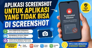 Ilustrasi aplikasi screenshot untuk aplikasi yang tidak bisa di screenshot beserta rekomendasi aplikasi terbaik dan cara mengatasi screenshot dibatasi.