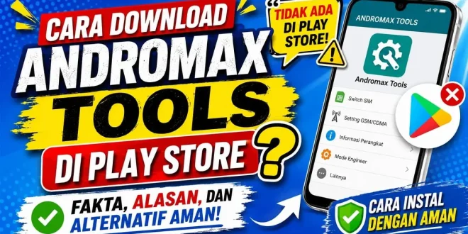 Ilustrasi cara download Andromax Tools di Play Store beserta informasi bahwa aplikasi tidak tersedia dan alternatif mengunduh APK dengan aman.