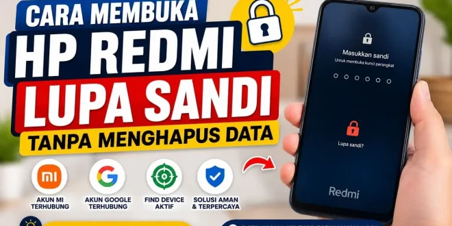 Cara membuka HP Redmi lupa sandi tanpa menghapus data menggunakan akun Mi dan akun Google yang masih terhubung.
