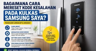 Ilustrasi cara mereset kode kesalahan pada kulkas Samsung Digital Inverter untuk mengatasi error dan masalah kulkas tidak dingin.