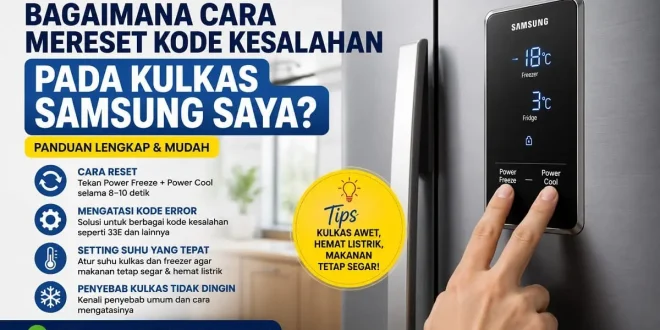 Ilustrasi cara mereset kode kesalahan pada kulkas Samsung Digital Inverter untuk mengatasi error dan masalah kulkas tidak dingin.