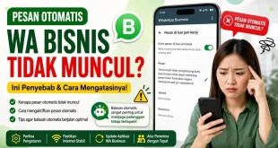 Ilustrasi pesan otomatis WA Bisnis tidak muncul beserta penyebab dan cara mengatasi agar balasan otomatis kembali berfungsi.