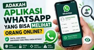 Ilustrasi aplikasi WhatsApp yang diklaim bisa melihat orang online beserta penjelasan fakta, cara kerja, dan risikonya.