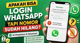 Ilustrasi cara login WhatsApp ketika nomor HP sudah hilang atau tidak aktif beserta solusi mendapatkan kode verifikasi.