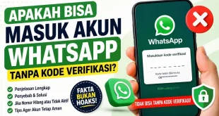 Ilustrasi login akun WhatsApp dengan kode verifikasi OTP dan penjelasan apakah bisa masuk akun WhatsApp tanpa kode verifikasi.