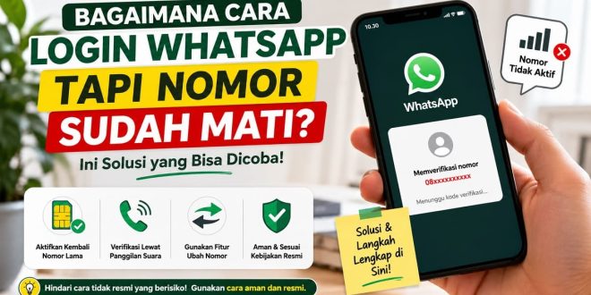Ilustrasi cara login WhatsApp tapi nomor sudah mati dengan solusi mengaktifkan kembali nomor dan verifikasi akun.