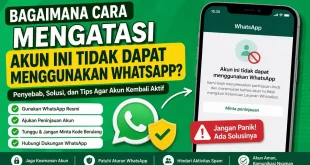 Bagaimana cara mengatasi akun ini tidak dapat menggunakan WhatsApp dengan mengajukan peninjauan, menggunakan aplikasi resmi, dan mengikuti panduan pemulihan akun.