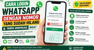 Ilustrasi cara login WhatsApp dengan nomor yang sudah hilang tanpa verifikasi di Android, iPhone, dan WhatsApp Business.