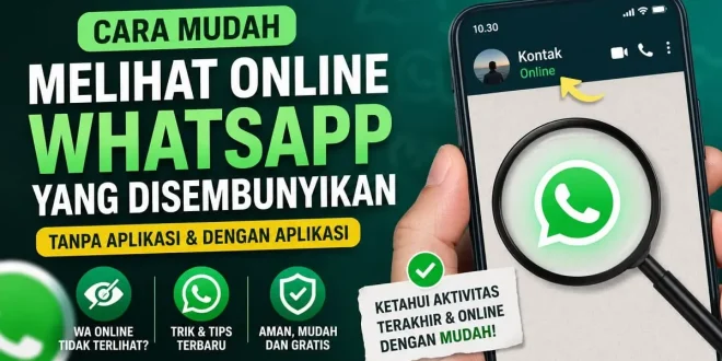 Ilustrasi cara melihat online WhatsApp yang disembunyikan tanpa aplikasi dan informasi aplikasi cek online WA gratis.