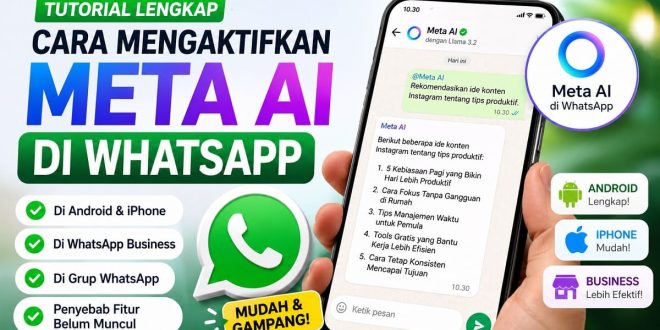 Cara mengaktifkan Meta AI di WhatsApp pada Android, iPhone, WhatsApp Business, dan grup WhatsApp lengkap dengan tutorial terbaru.
