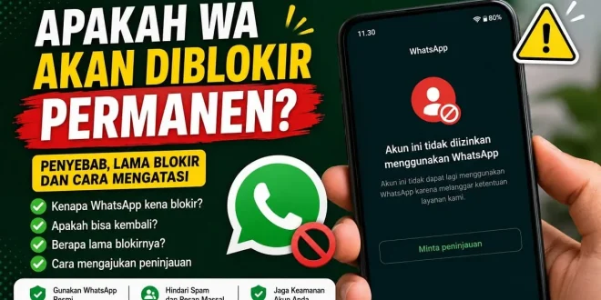 Apakah WA akan diblokir permanen dan cara mengatasi akun WhatsApp yang diblokir