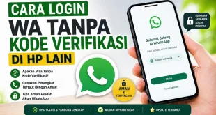 Cara login WA tanpa kode verifikasi di HP lain